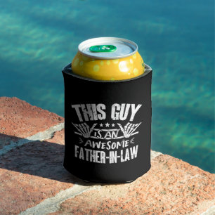 This Guy Is An Awesome Father-In-Law Father's Day Can Cooler