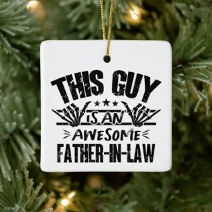 This Guy Is An Awesome Father-In-Law Father's Day Ceramic Ornament