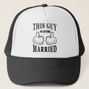 This Guy Is Getting Married Trucker Hat