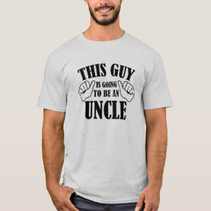 This Guy Is Going To Be An Uncle T-Shirt