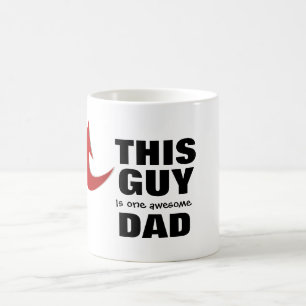 This Guy is One Awesome Dad Coffee Mug