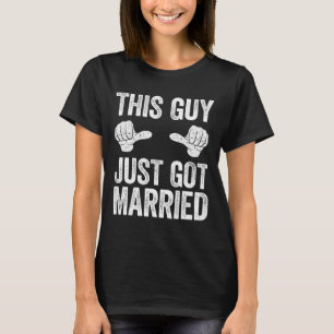 This Guy Just Got Married Groom Just Married Shirt