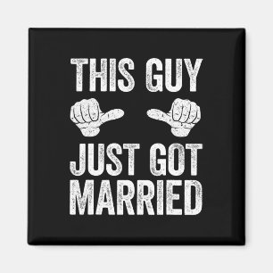 This Guy Just Got Married Groom Just Married Shirt Magnet