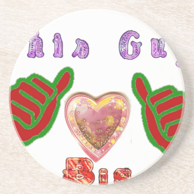 This Guy Loves Big Gift Art Print Coaster (Front)