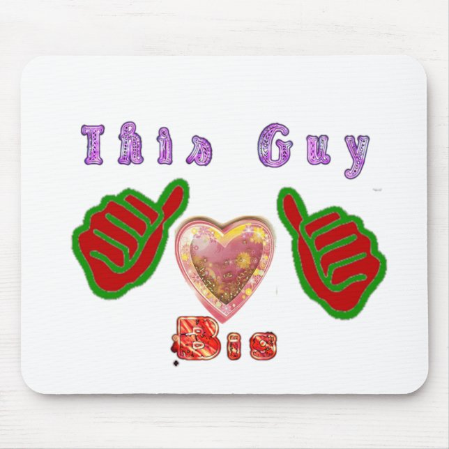 This Guy Loves Big Gift Art Print Mouse Mat (Front)