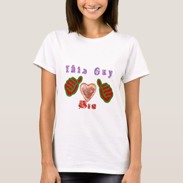 This Guy Loves Big Gift Art Print T-Shirt (Front)