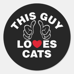 THIS GUY LOVES CATS CLASSIC ROUND STICKER