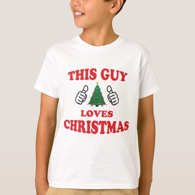 This guy loves christmas T-Shirt (Front)