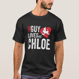 This Guy Loves His Chloe Valentine Anniversary Cup T-Shirt