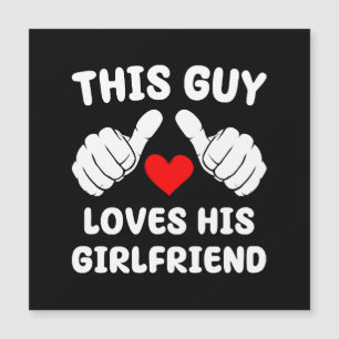 This Guy Loves His Girlfriend