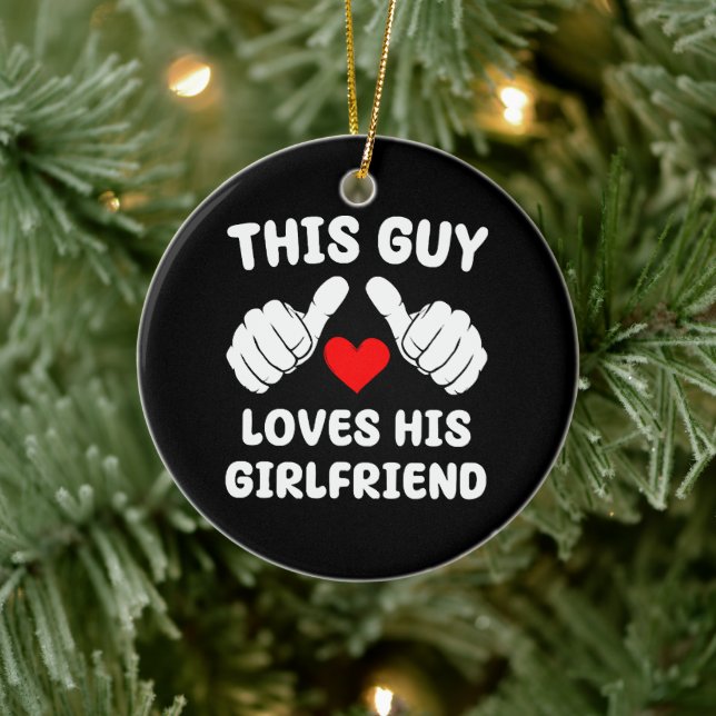 This Guy Loves His Girlfriend Ceramic Tree Decoration (Tree)