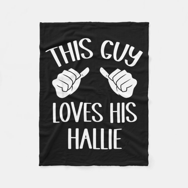 This Guy Loves His Hallie Valentine  Fleece Blanket (Front)