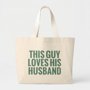 This Guy Loves His Husband Large Tote Bag
