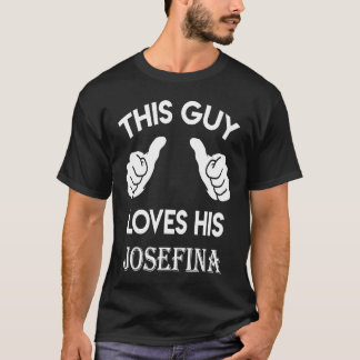 This guy loves his JOSEFINA  valentine heart belon T-Shirt