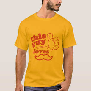 This Guy Loves Moustache T-Shirt