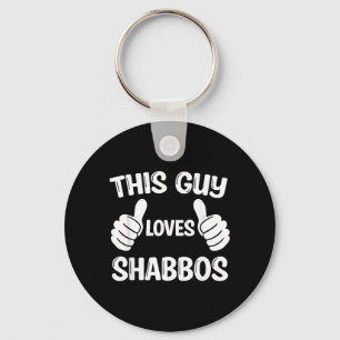 This Guy Loves Shabbos Shabbat Shalom Challah Key Ring
