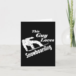 This Guy Loves Snowboarding - Fun Gift For A Snowb Card