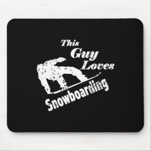 This Guy Loves Snowboarding - Fun Gift For A Snowb Mouse Mat