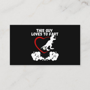 This Guy Loves To Fart Funny Fart quote Gifts Mens Business Card