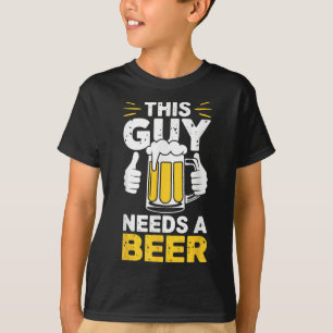 This Guy Needs A Beer Shirt Men Funny Drinking