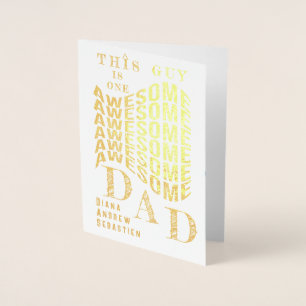This Guy One Awesome Dad, Funny Quote Fathers Day Foil Card