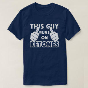 This Guy Runs on Ketones Keto Keotgenic T-Shirt