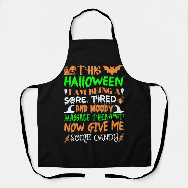 This Halloween Being Tired Massage Therapist Candy Apron (Front)