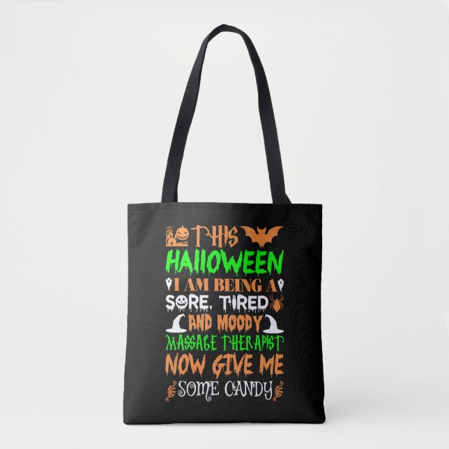 This Halloween Being Tired Massage Therapist Candy Tote Bag (Front)