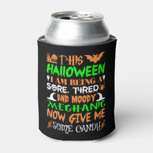 This Halloween Being Tired Mechanic Candy Can Cooler