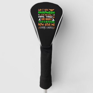 This Halloween Being Tired Mechanic Candy Golf Head Cover