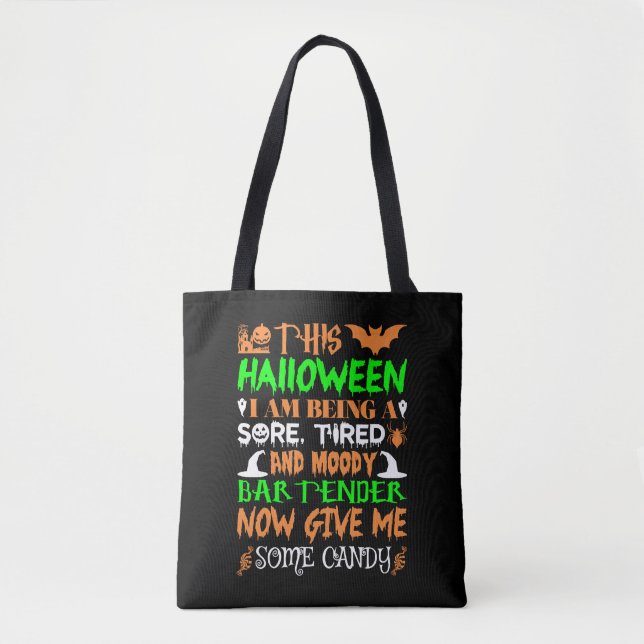 This Halloween Tired Moody Bartender Candy Tote Bag (Front)