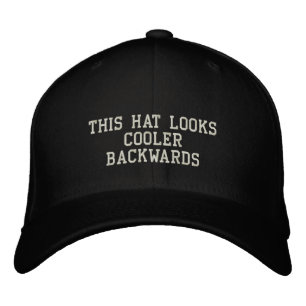 This Hat is Cooler Backwards