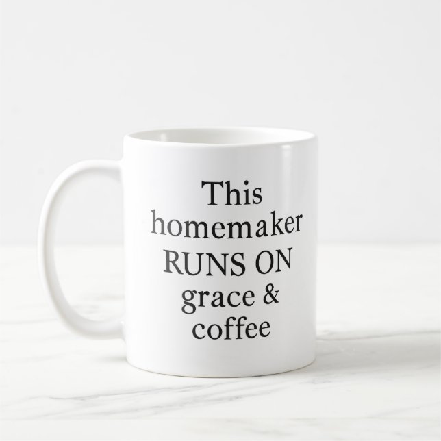 “This Homemaker Runs on Grace & Coffee” Mug (Left)