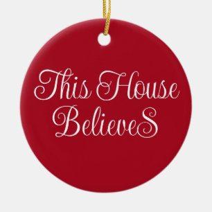 This House Believes Typography Script Red  Ceramic Tree Decoration