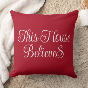 This House Believes Typography Script Red  Cushion