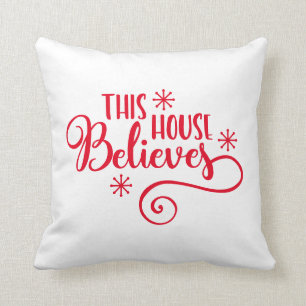 This House Believes with Snowflakes Christmas Cushion