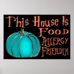 This House Is Food Allergy Friendly-Teal Pumpkin 9 Poster