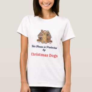 🏠 This House is Protected by Christmas Dogs T-Shirt
