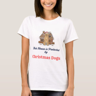 🏠 This House is Protected by Christmas Dogs  T-Shirt