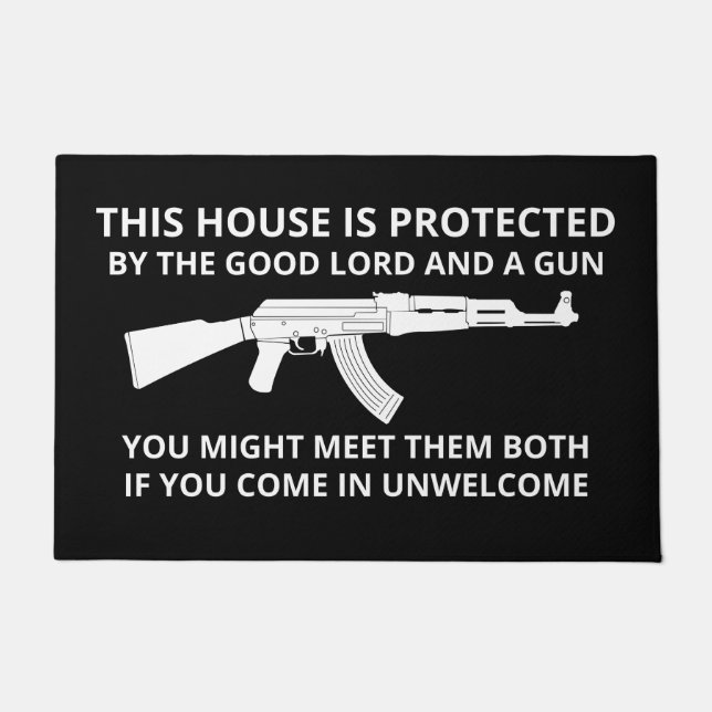 This House Is Protected By The Good Lord & A Gun Doormat (Front)
