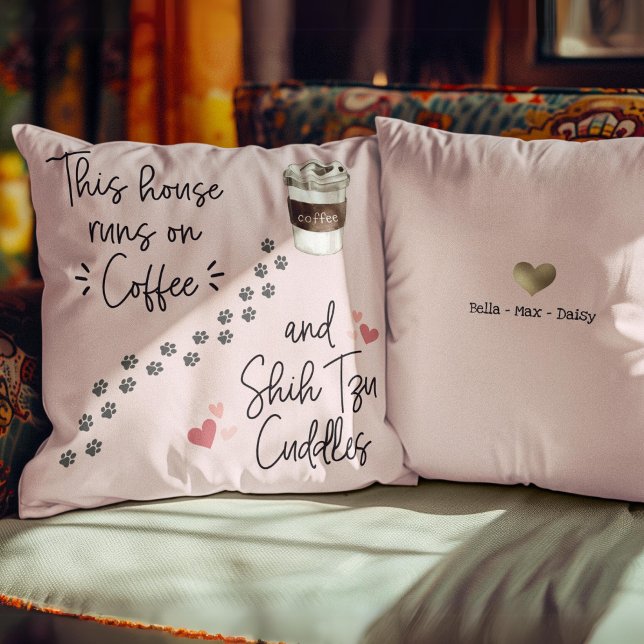 This House Runs on Coffee & Shih Tzu Custom Cushion (Creator Uploaded)