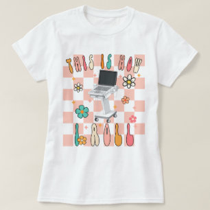 This How I Roll Retro Sonographer Shirt, Sonograph T-Shirt