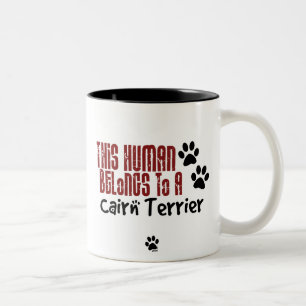 This Human Belongs to a Cairn Terrier Two-Tone Coffee Mug