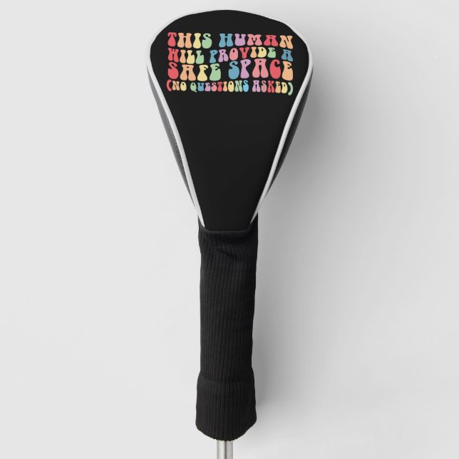 This Human Will Provide A Safe Space Gay LGBTQ Golf Head Cover (Front)