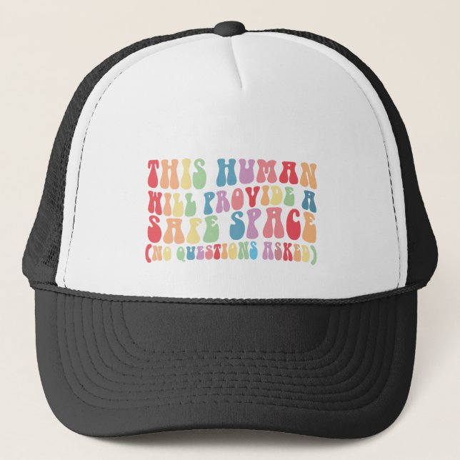 This Human Will Provide A Safe Space Gay LGBTQ Trucker Hat (Front)
