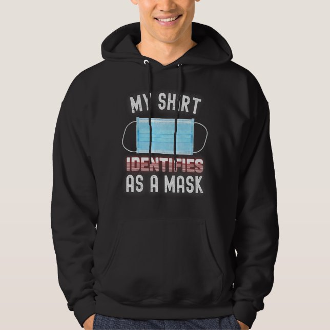 This  Identifies As A Face Mask Funny Antimasker Hoodie (Front)