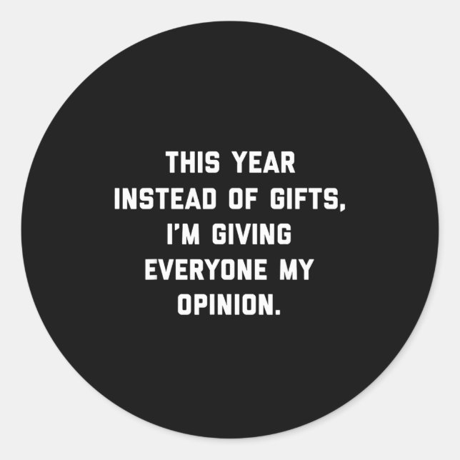 This Instead Of Giving Everyone My Onion  Classic Round Sticker (Front)