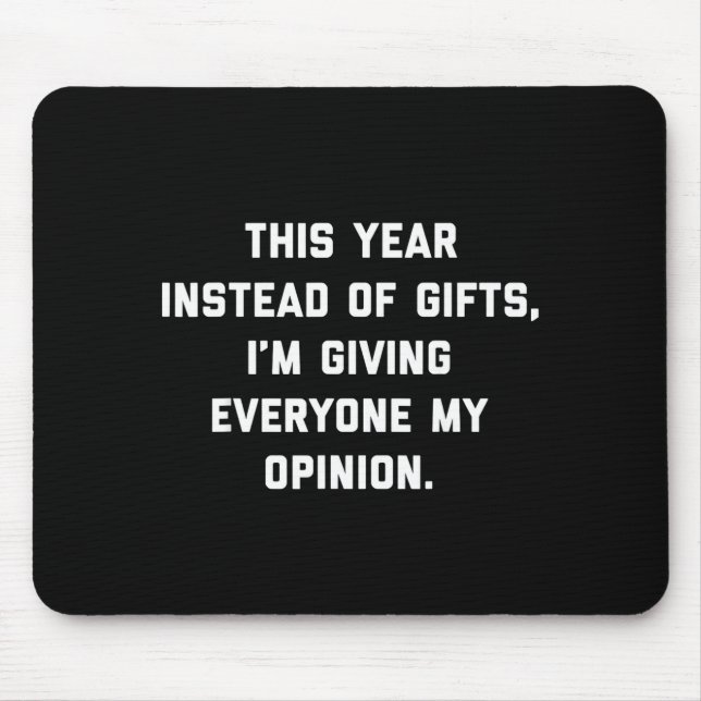 This Instead Of Giving Everyone My Onion  Mouse Mat (Front)