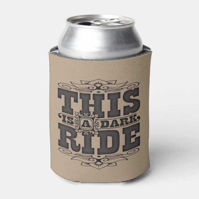 This is a dark ride can cooler (Can Front)
