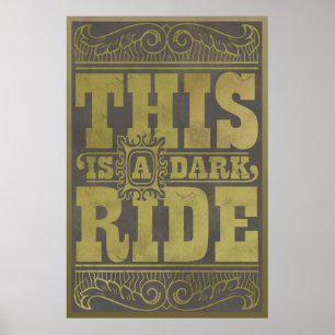 This is a dark ride poster